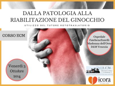 CORSO ECM PATOLOGIA E RIABILITAZIONE DEL GINOCCHIO